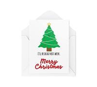 Tongue in Peach Divertente biglietto di Natale - Albero di Natale I'll Be Dead Merry - Scherzi per Natale - Biglietto di auguri di lavoro segreto di Babbo Natale - Novità - CBH21