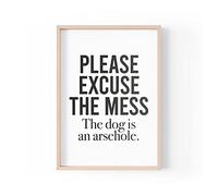 Tongue in Peach Stampa divertente con citazioni | Stampe per la casa | The Dog Is An Ars* Hole | Estetic Wall Art Funny Family Pet Quote A4 A3 A5 * Cornice non inclusa* - PBH123