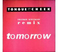 Tongue N Cheek - Tomorrow (Frankie Knuckles Remix, 1989/90) [VINYL]