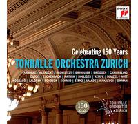 Tonhalle-Orchester Z - Celebrating 150 Years Tonhalle-Orchester Zurich