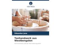 Tonhandwerk aus Westbengalen: Kommentierte Liste der Informationsquellen