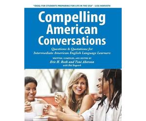 Toni Aberson Compelling American Conversations (Tascabile)