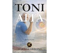 TONI AITA: L'ultima freccia