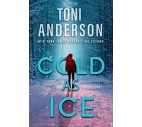 Toni Anderson Cold as Ice (Tascabile) Cold Justice(r) - The Negotiators