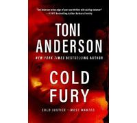 Toni Anderson Cold Fury (Tascabile) Cold Justice(r) - Most Wanted