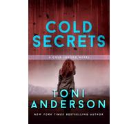 Toni Anderson Cold Secrets (Tascabile) Cold Justice(r)