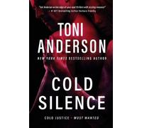 Toni Anderson Cold Silence (Tascabile) Cold Justice(r) - Most Wanted