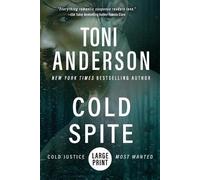 Toni Anderson Cold Spite (Tascabile) Cold Justice(r) - Most Wanted: Large Print