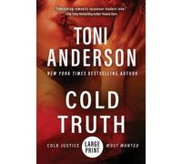 Toni Anderson Cold Truth (Tascabile) Cold Justice(r) - Most Wanted: Large Print