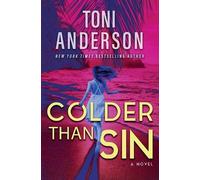 Toni Anderson Colder Than Sin (Tascabile) Cold Justice(r) - The Negotiators