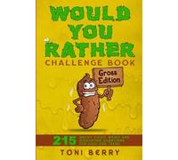 Toni Berry Would You Rather Challenge Book Gross Edition (Tascabile)