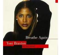 Toni Braxton - Breathe Again: Toni Braxton at