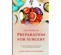 Toni Brunning Kumar The Power of Preparation for Surgery (Tascabile)