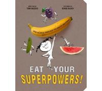 Toni Buzzeo Eat Your Superpowers (Copertina rigida)