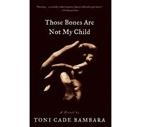 Toni Cade Bambara Those Bones Are Not My Child (Tascabile)