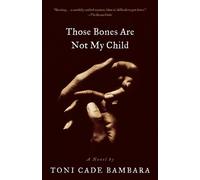 Toni Cade Bambara Those Bones Are Not My Child (Tascabile)
