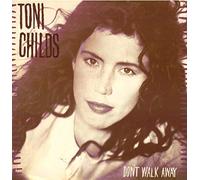 TONI CHILDS - Tony Childs - Dont Walk Away - [12"]