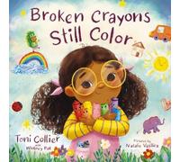 Toni Collier Whitney Bak Broken Crayons Still Color (Copertina rigida)