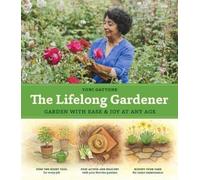 Toni Gattone The Lifelong Gardener (Copertina rigida)