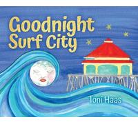 Toni Haas Goodnight Surf City (Copertina rigida)