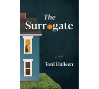 Toni Halleen The Surrogate (Copertina rigida)