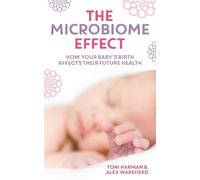 Toni Harman Alex Wakeford The Microbiome Effect (Tascabile)