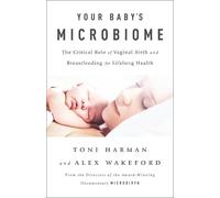 Toni Harman Alex Wakeford Your Baby's Microbiome (Tascabile)