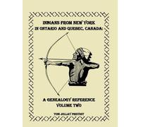 Toni Jollay Prevo Indians from New York in Ontario and Quebec, Cana (Tascabile)