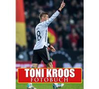 Toni Kroos Fotobuch: Deutsches Profifußballer-Fotobuch für Männer, Jungen | Mit 40 Abbildungen Seiten zum Geburtstag, weihnachtliche Entspannung