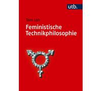 Toni Loh Feministische Technikphilosophie (Tascabile)