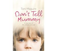 Toni Maguire Don’t Tell Mummy (Tascabile)