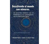Descifrando el mundo con números: Un recorrido histórico por la Estadística y su convergencia con la Ciencia de Datos