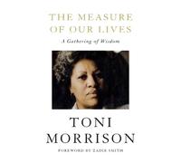 Toni Morrison The Measure of Our Lives (Copertina rigida)