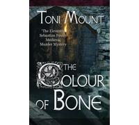 Toni Mount The Colour of Bone (Tascabile) Sebastian Foxley Medieval Mystery