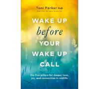 Toni Parker Wake Up Before Your Wake-Up Call (Tascabile)