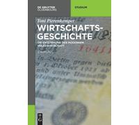 Toni Pierenkemper Wirtschaftsgeschichte (Tascabile)