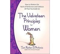 Toni Raiten-D'Antonio The Velveteen Principles for Women (Copertina rigida)