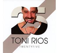 Toni Rios - 25 (twenty five)