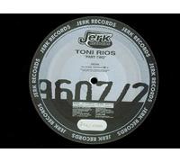 Toni Rios - Part Two