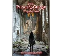 Toni Runkle Steve Webb Weight of Souls (Tascabile) Pirate's Curse