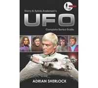 Toni Sherlock Adrian Sherlock Gerry and Sylvia Anderson's UFO (Tascabile)