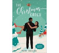 Toni Shiloh The Christmas Catch (Tascabile)