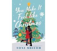 Toni Shiloh You Make It Feel like Christmas (Tascabile)