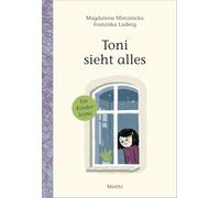 Toni sieht alles!: Ein Kinderkrimi