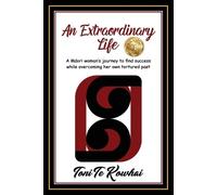 Toni Te Kowhai An Extraordinary Life (Tascabile)