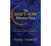 Toni Toney The SHIFT NOW Master Fast (Tascabile)