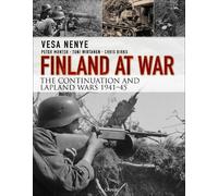 Toni Wirtanen Chris Birks Vesa Nenye Peter Munter Finland at War (Tascabile)