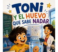 Toni y el huevo que sabe nadar