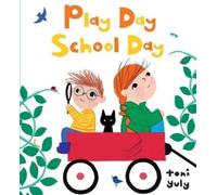 Toni Yuly Play Day School Day (Copertina rigida)