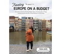 Tonia Hope Traveling Europe on a Budget (Tascabile)